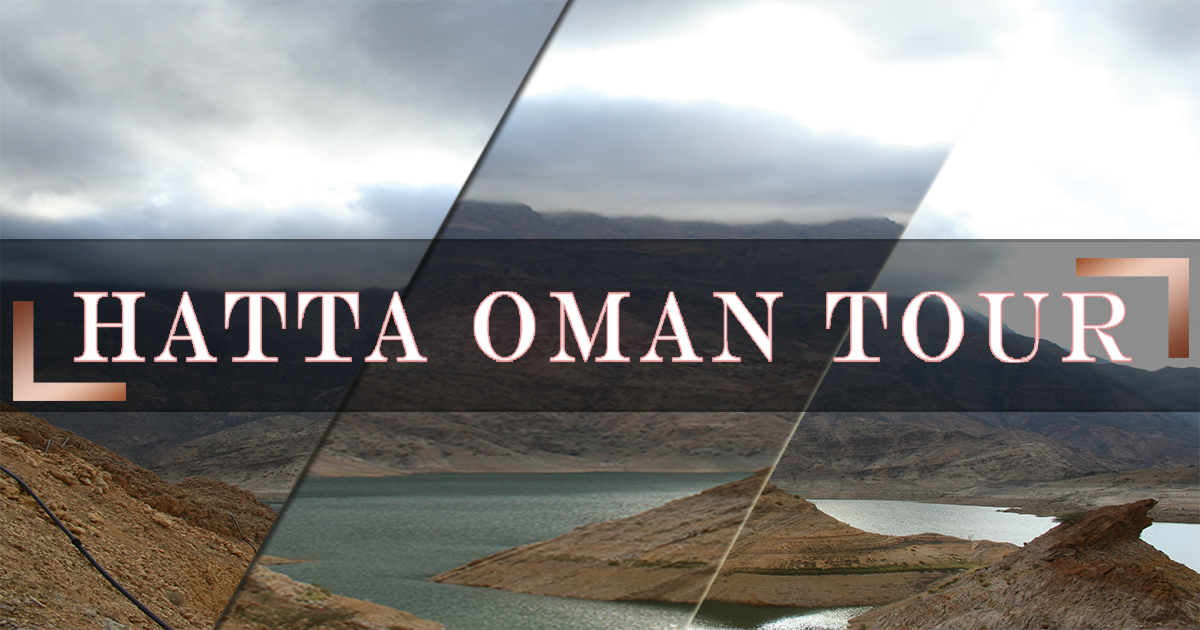 Best Deals for Hatta Oman Tour